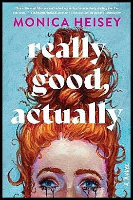 Heisey, Monica | Really Good, Actually