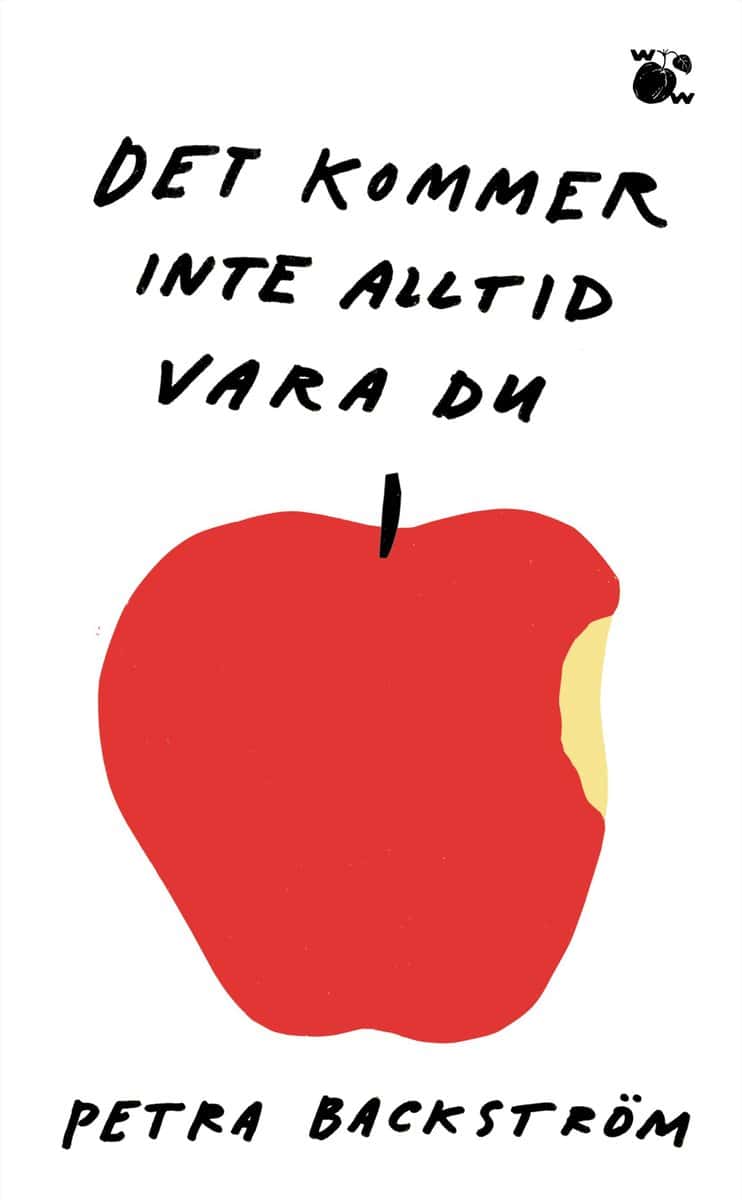 Backström, Petra | Det kommer inte alltid vara du