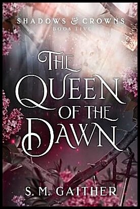 Gaither, S. M. | The Queen of the Dawn