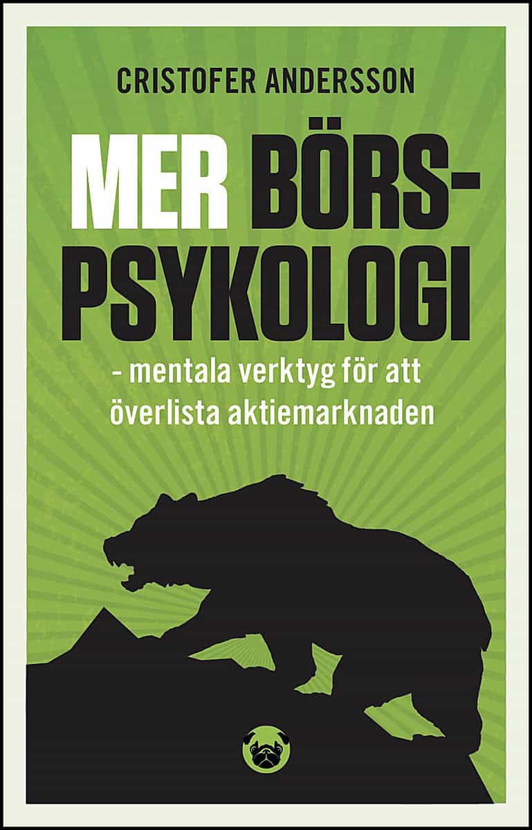 Andersson, Cristofer | Mer börspsykologi : Mentala verktyg för att överlista aktiemarknaden