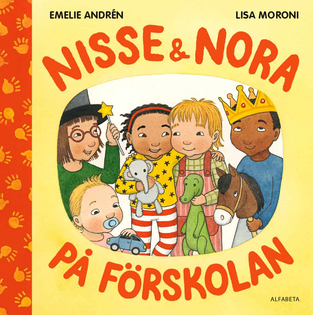 Andrén, Emelie | Moroni, Lisa | Nisse & Nora på förskolan