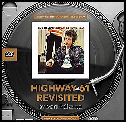 Polizzotti, Mark | Bob Dylan : Highway 61 Revisited