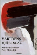 Finkielkraut, Alain | Världens hjärtslag : En dialog