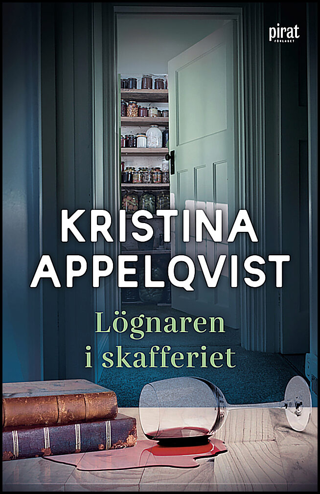 Appelqvist, Kristina | Lögnaren i skafferiet