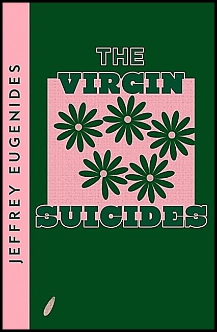Eugenides, Jeffrey | Virgin Suicides