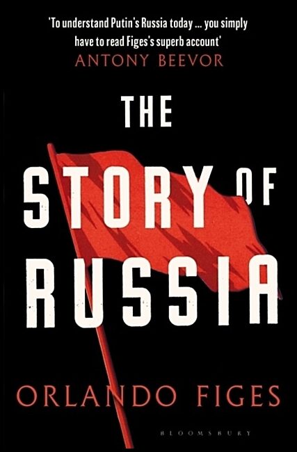 Figes, Orlando | The Story of Russia