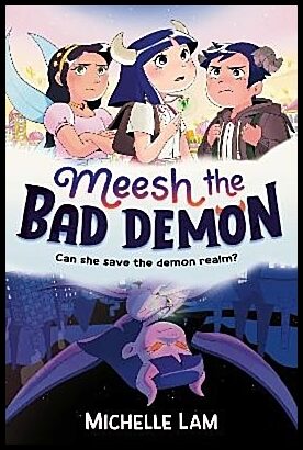 Lam, Michelle | Meesh the Bad Demon