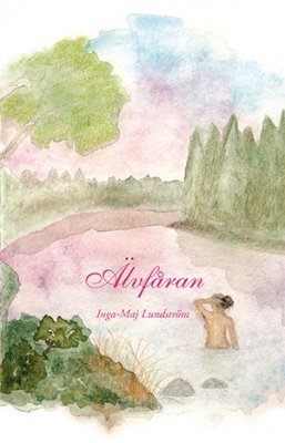 Lundström, Inga-Maj | Älvfåran