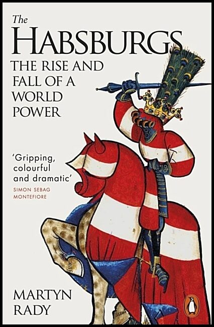 Rady, Martyn | The Habsburgs