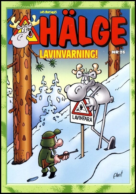 Mortimer, Lars| Kamieniarczyk, Alan | Hälge. Lavinvarning!