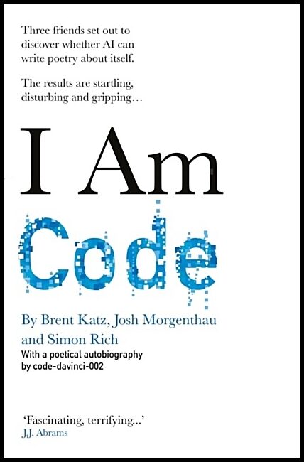 code-davinci-002 | I Am Code
