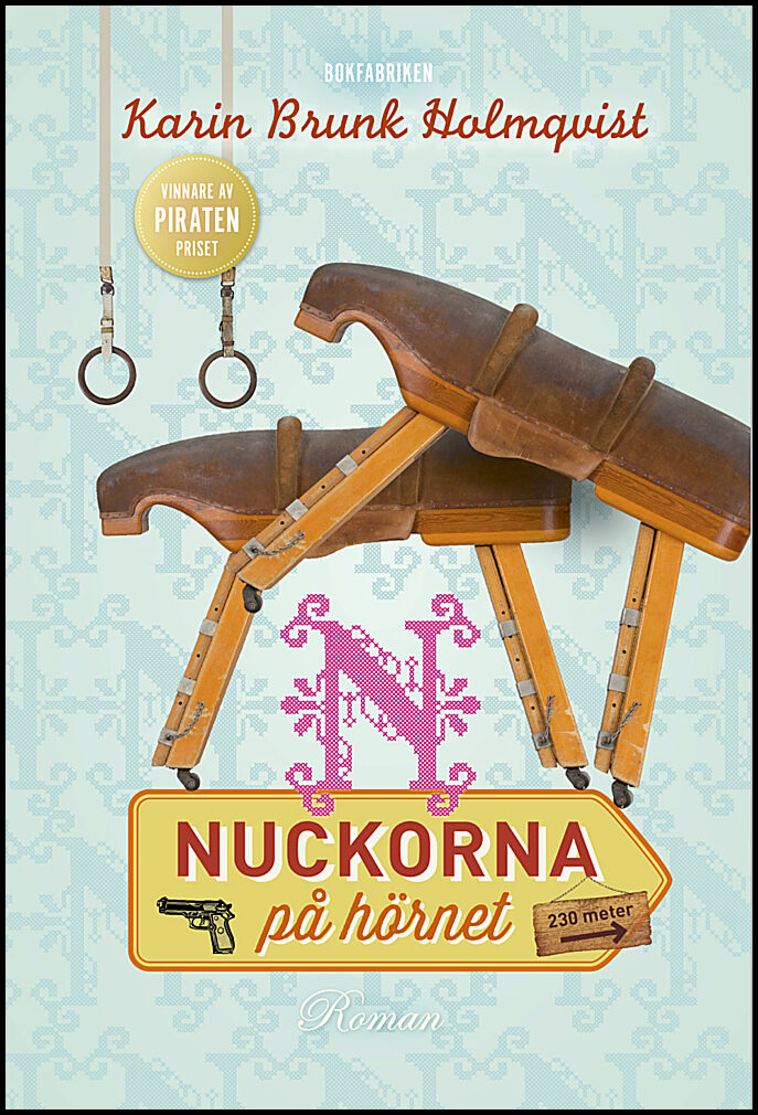 Brunk Holmqvist, Karin | Nuckorna på hörnet