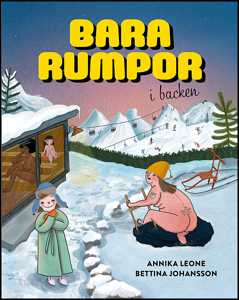 Leone, Annika| Johansson, Bettina | Bara rumpor i backen