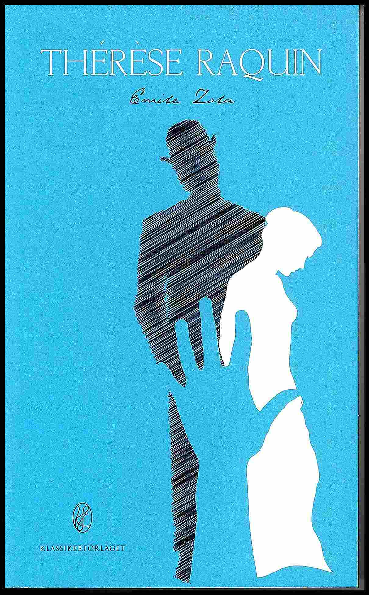 Zola, Emile | Thérèse Raquin