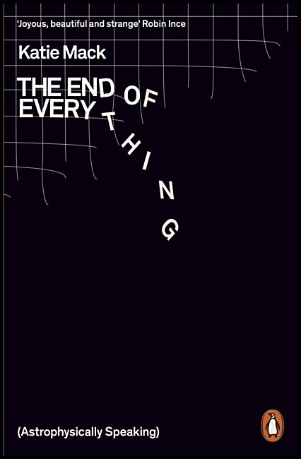 Mack, Katie | End of Everything : (Astrophysically Speaking)