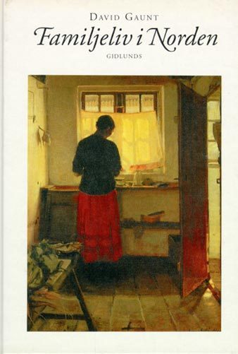 Gaunt, David | Familjeliv i Norden