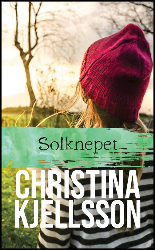 Kjellsson, Christina | Solknepet