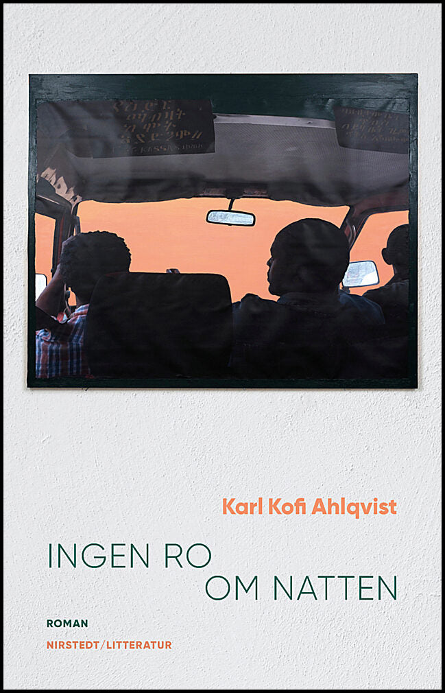 Ahlqvist, Karl Kofi | Ingen ro om natten