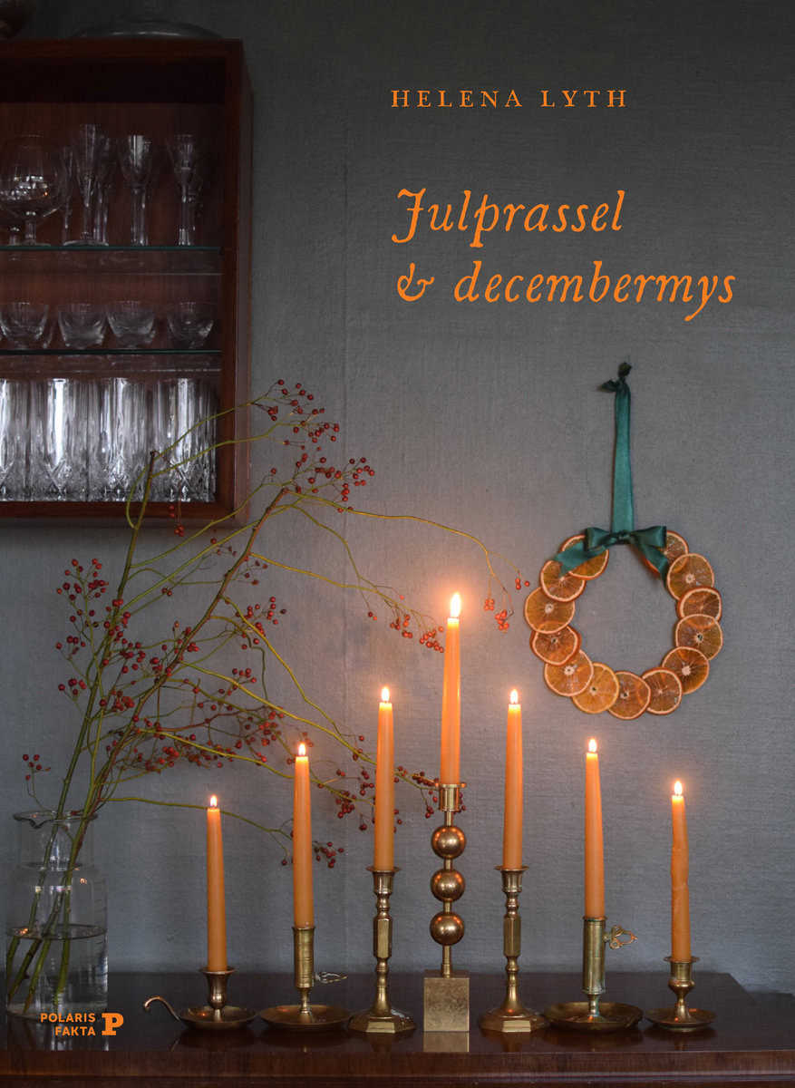 Lyth, Helena | Julprassel & decembermys : En jul att uppleva med alla sinnen