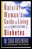 Sara Rosenthal | Natural Womans Guide To Living With The Complications Of Diabetes