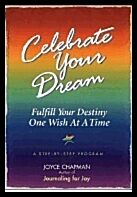Joyce Chapman | Celebrate Your Dream : Fulfil Your Destiny One Wish at a Time