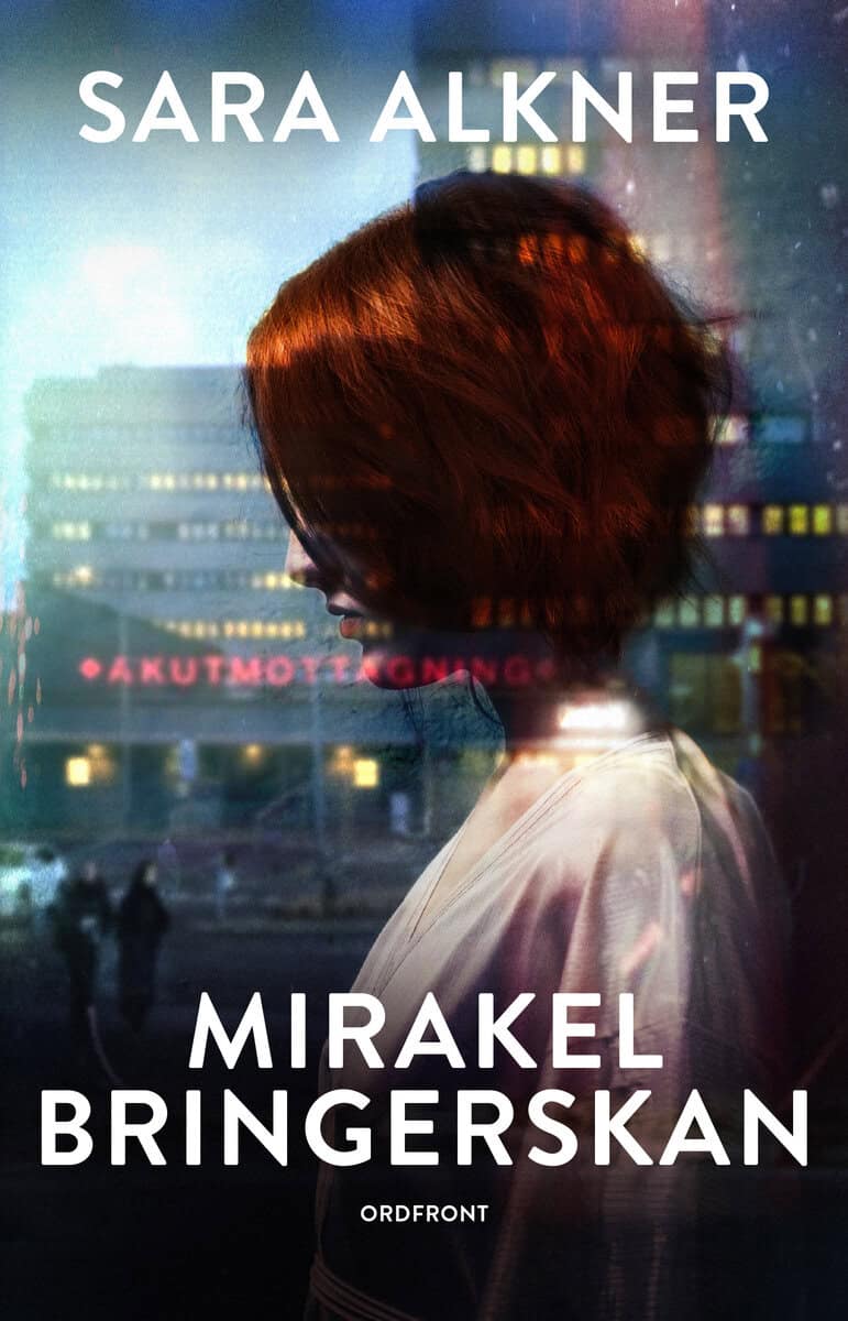 Alkner, Sara | Mirakelbringerskan