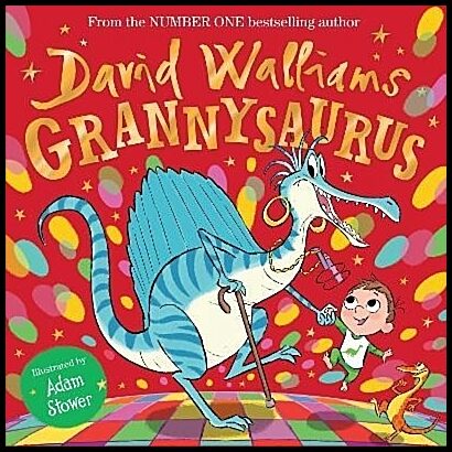 Walliams, David | Grannysaurus