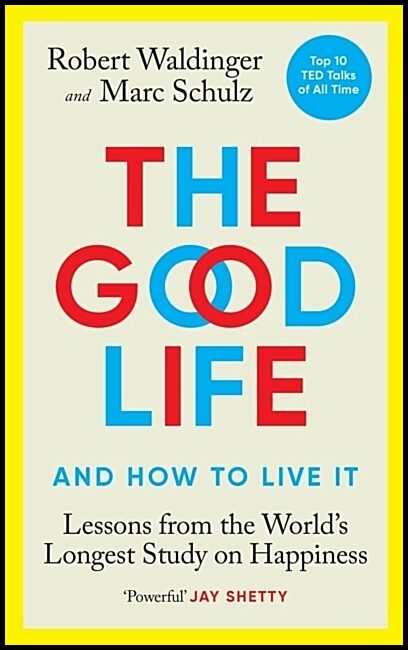 Waldinger, Robert | The Good Life