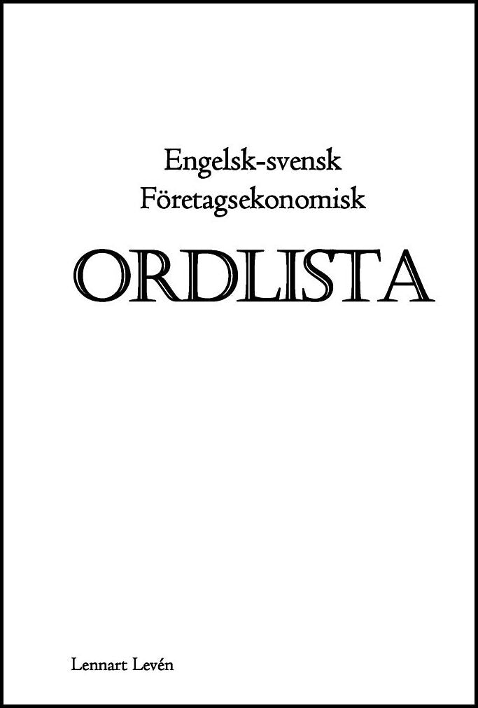 Levén, Lennart | Engelsk-svensk företagsekonomisk ordlista