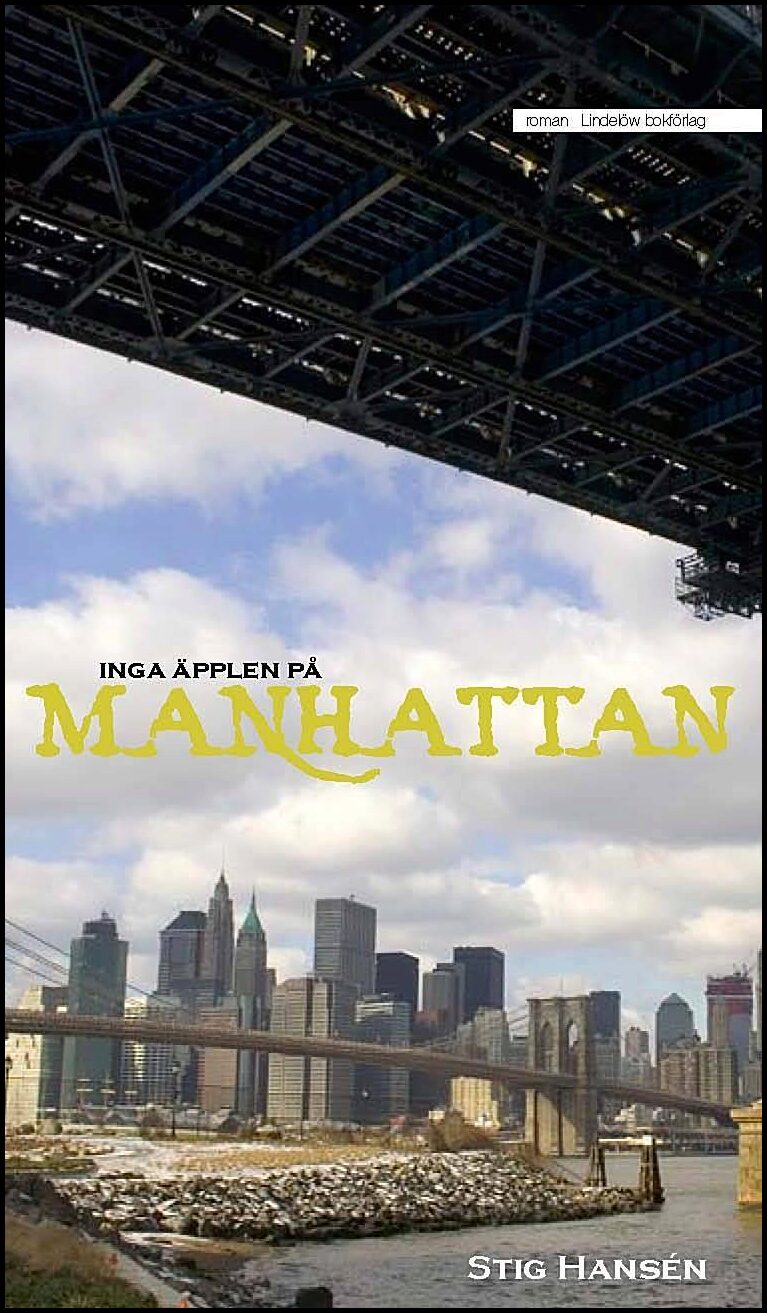 Hansén, Stig | Inga äpplen på Manhattan