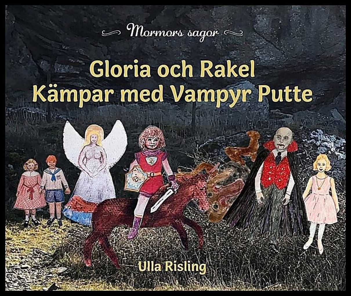 Risling, Ulla | Gloria och Rakel kämpar med Vampyr Putte