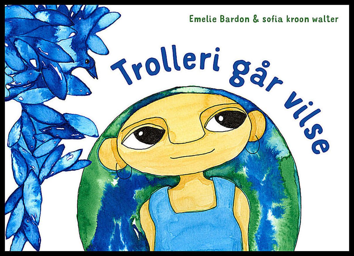 Bardon, Emelie | Trolleri går vilse