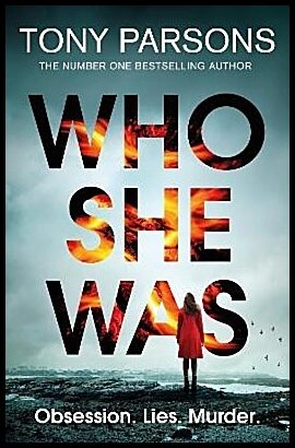 Parsons, Tony | Who She Was