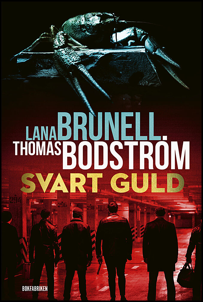 Brunell, Lana | Bodström, Thomas | Svart guld