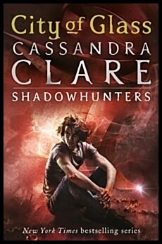 Clare, Cassandra | City of Glass