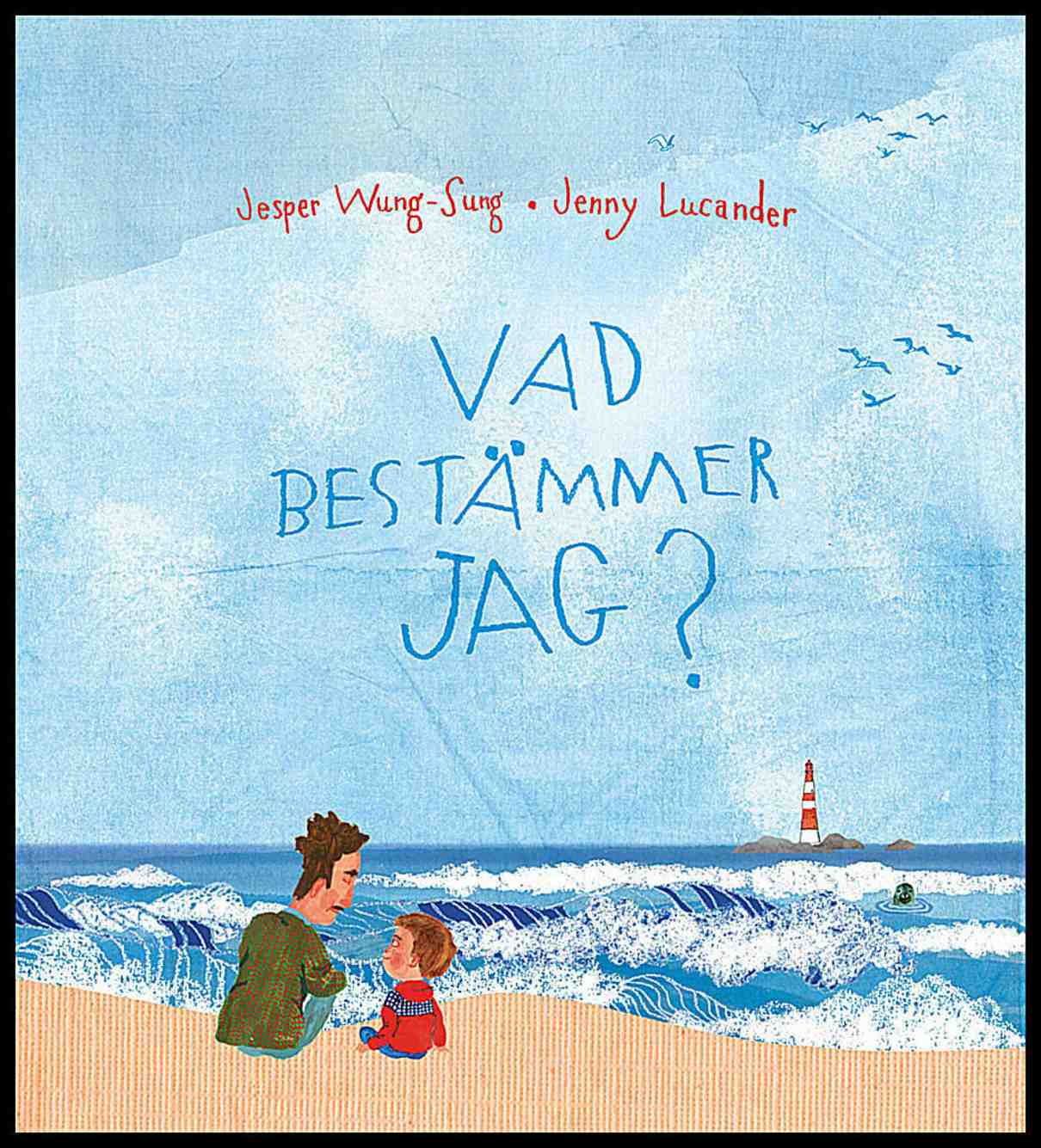 Wung-Sung, Jesper | Vad bestämmer jag?