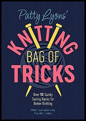 Lyons, Patty | Patty Lyons' Knitting Bag of Tricks