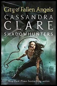 Clare, Cassandra | City of Fallen Angels