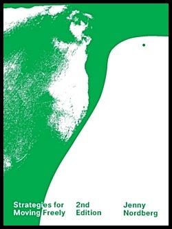 Noermark, Henriette | Ekström, Thomas | Nordberg, Jenny | Strategies for moving freely : 2nd Edition