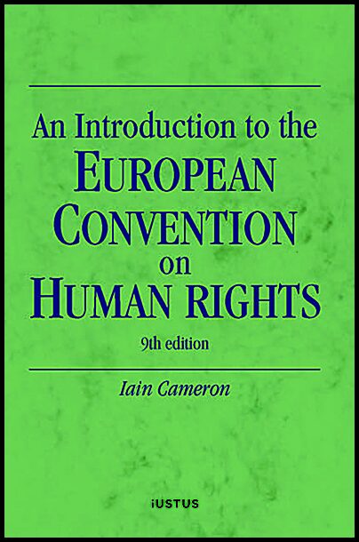 Cameron, Iain | An introduction to the European convention on human rights