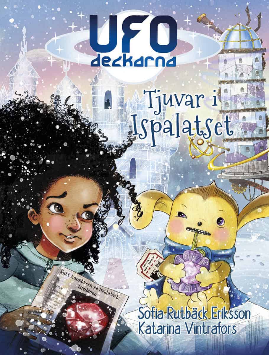 Rutbäck Eriksson, Sofia | Tjuvar i Ispalatset