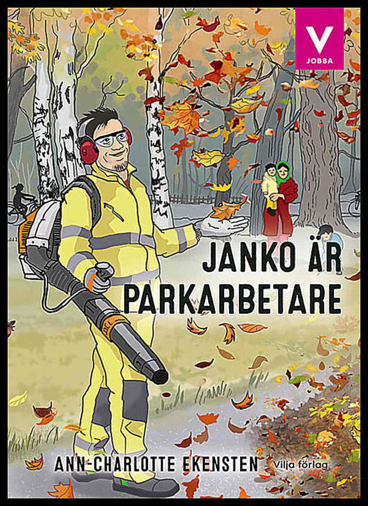 Ekensten, Ann-Charlotte | Janko är parkarbetare