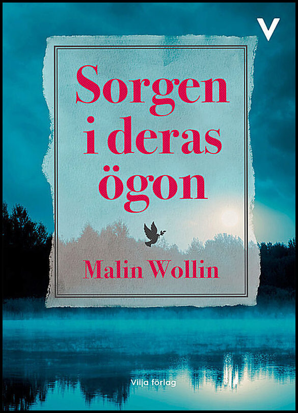 Wollin, Malin | Sorgen i deras ögon