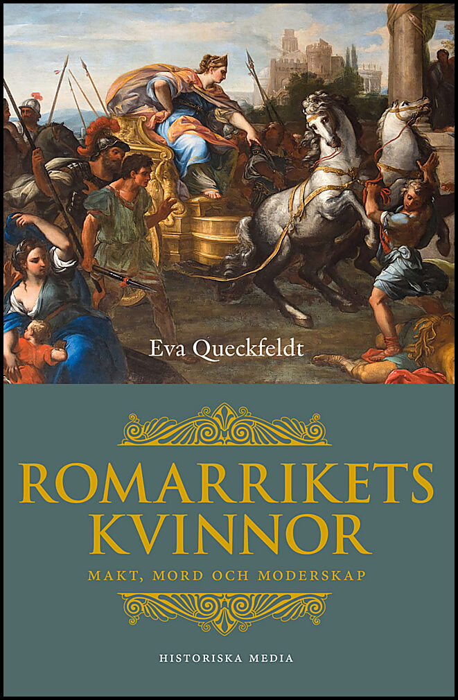 Queckfeldt, Eva | Romarrikets kvinnor : Makt, mord och moderskap