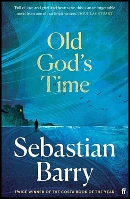 Barry, Sebastian | Old God's Time