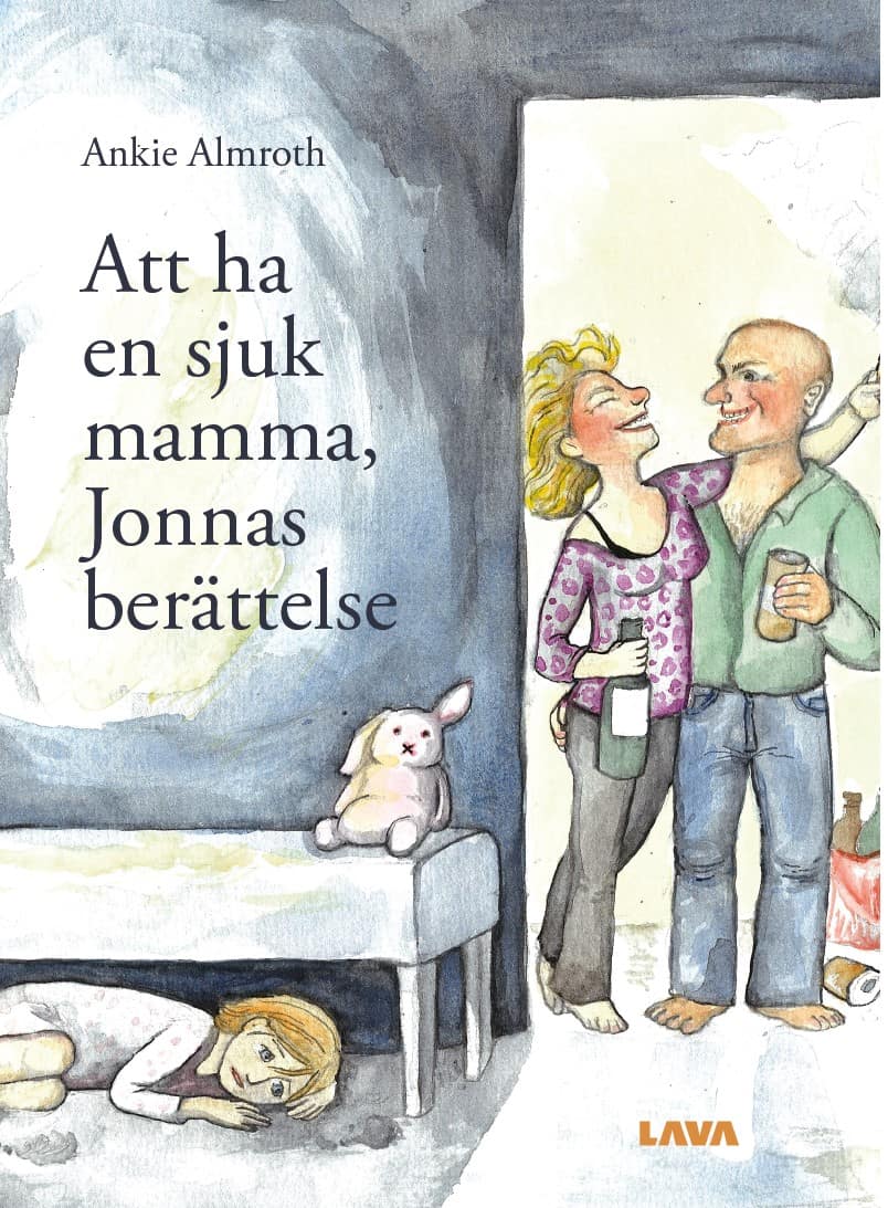 Almroth, Ankie | Att ha en sjuk mamma, Jonnas berättelse