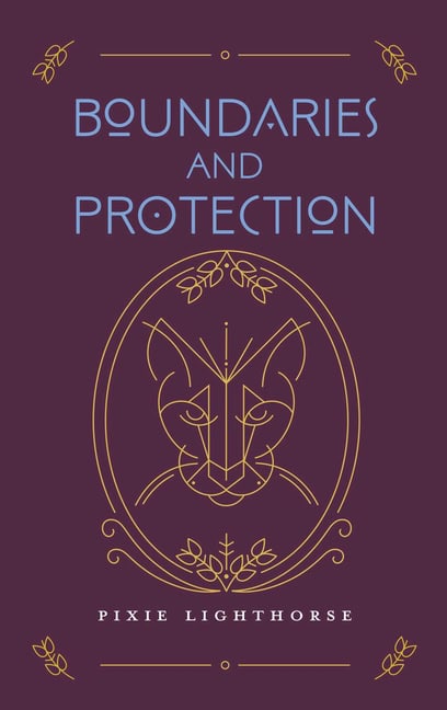 Pixie Lighthorse | Boundaries And Protection