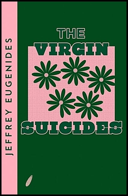 Eugenides, Jeffrey | Virgin Suicides