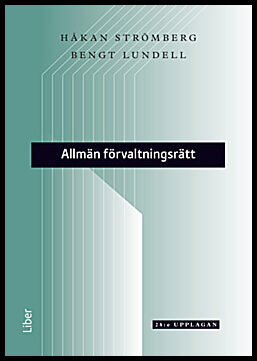 Strömberg, Håkan| Lundell, Bengt | Allmän förvaltningsrätt