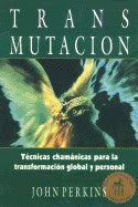 John Perkins | Transmutacion